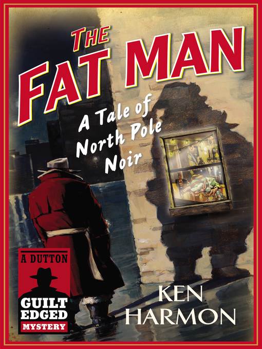 Title details for The Fat Man by Ken Harmon - Available